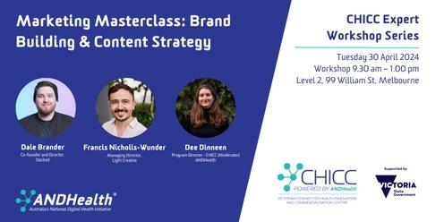 CHICC Expert Workshop - Marketing Masterclass: Brand Building & Content Strategy  